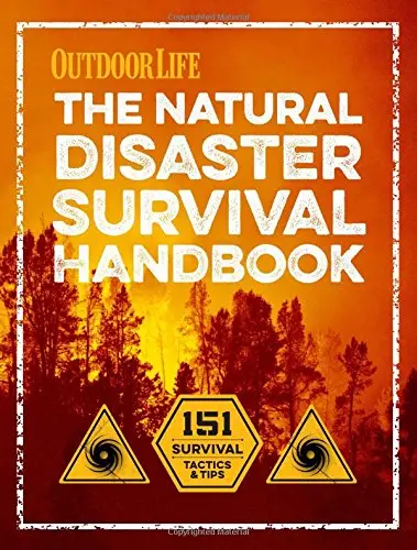 The Natural Disaster Survival Handbook – Preparedness Strategies for Earthquakes, Floods, Hurricanes & More