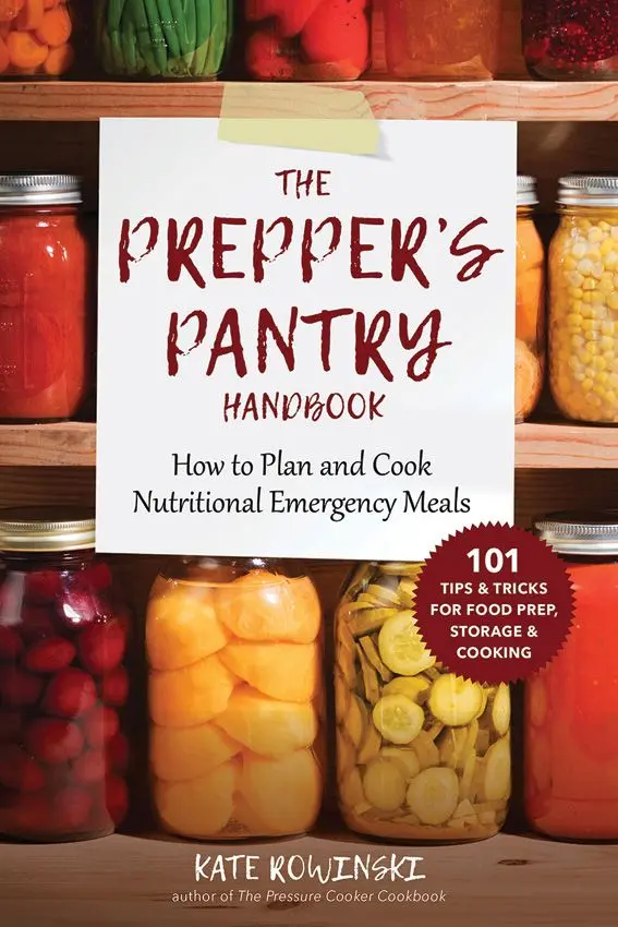 The Prepper’s Pantry Handbook: Nutritious Emergency Meal Planning & Cooking