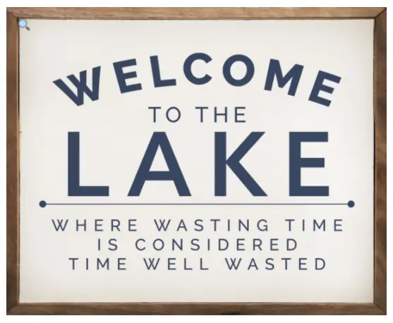 Whimsical ‘Wasting Time at the Lake’ Decorative Phrase